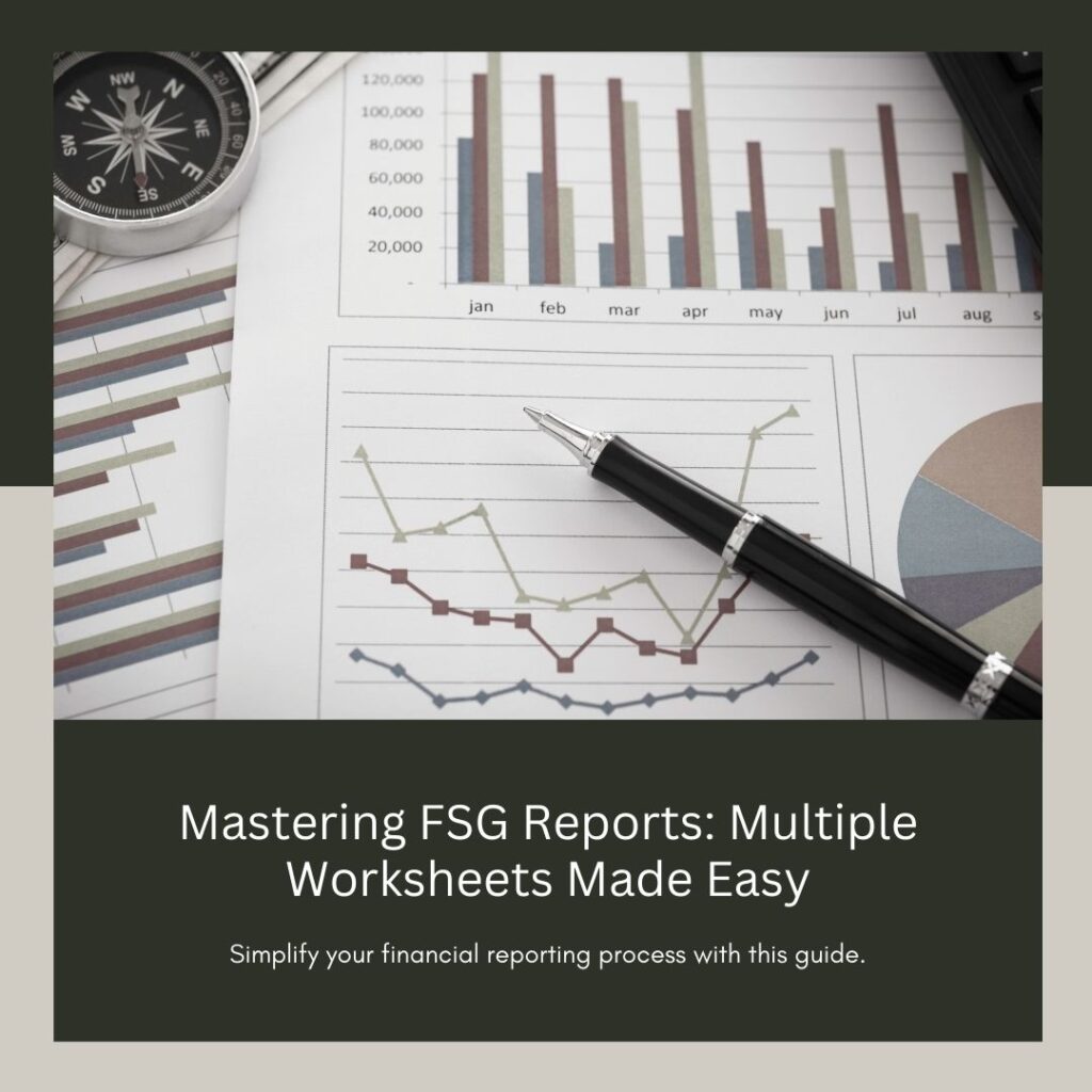 Guide to Creating FSG Reports with Multiple Worksheets - Elufa Systems