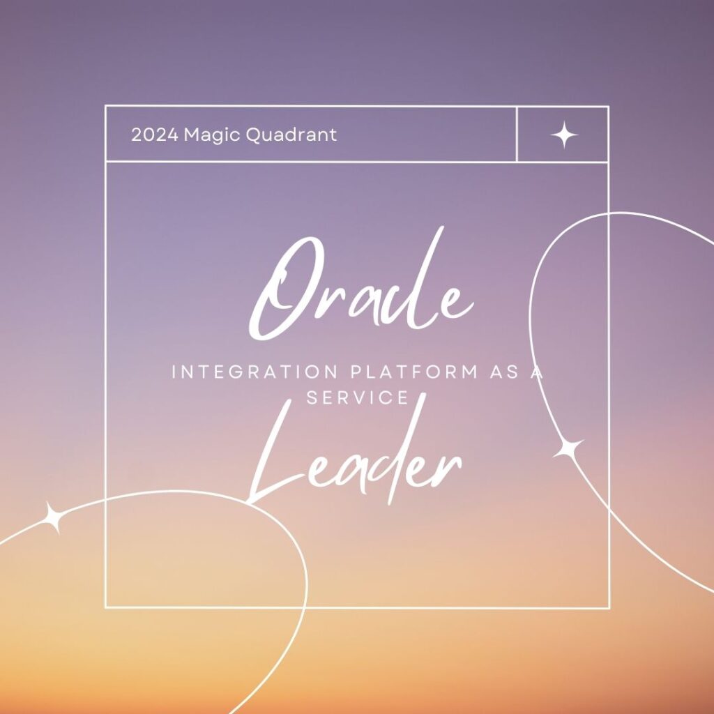 Oracle Named Leader in 2024 Gartner Magic Quadrant for Integration